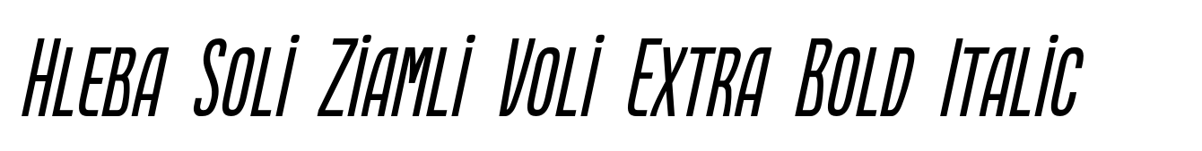 Hleba Soli Ziamli Voli Extra Bold Italic